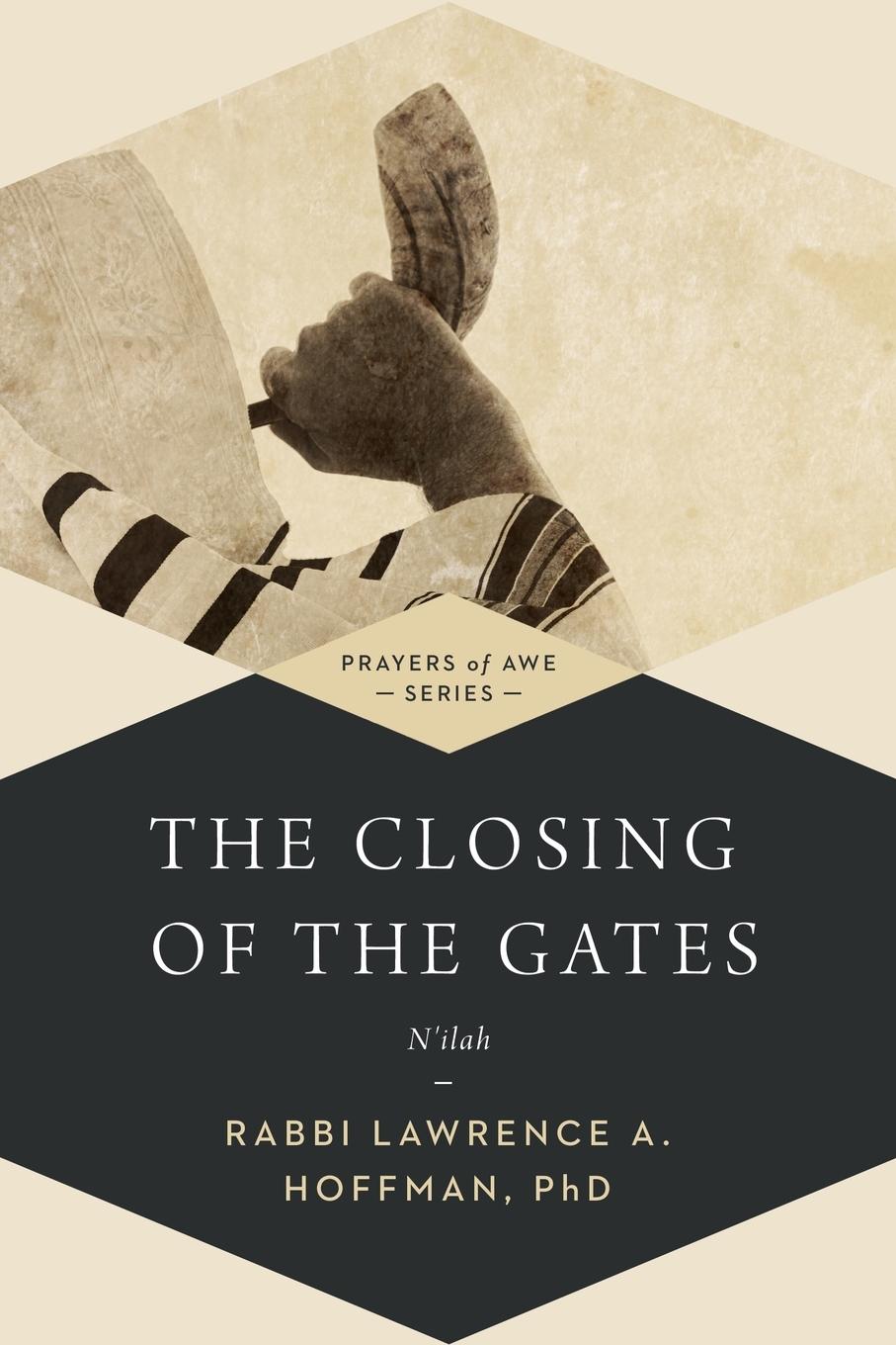 Carte Closing of the Gates PhD Rabbi Lawrence A. Hoffman