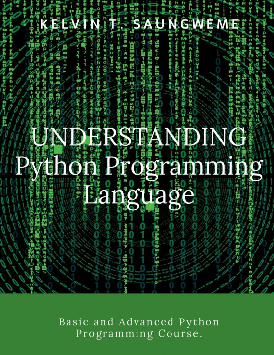 Knjiga Understanding Python Programming Language Kelvin T Saungweme