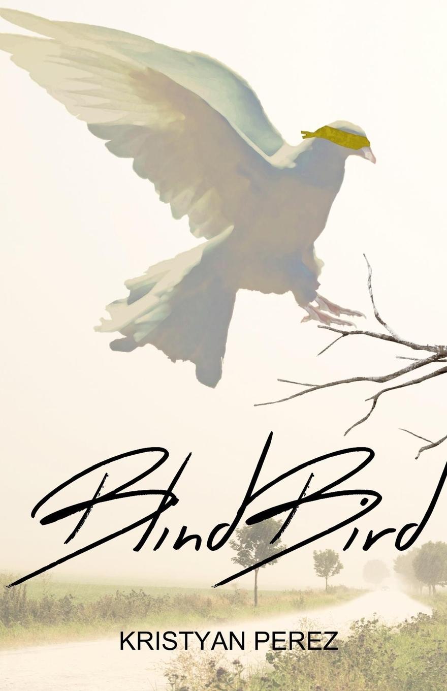 Book Blind Bird Kristyan Perez