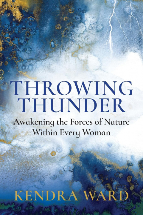 Knjiga Throwing Thunder Kendra Ward