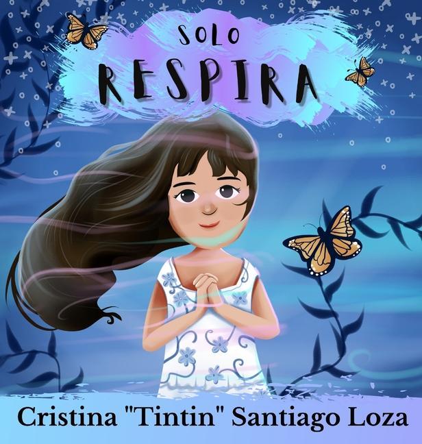 Knjiga Solo respira Cristina "Tintin" B. Santiago Loza