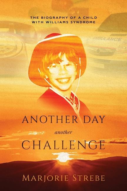 Knjiga Another Day, Another Challenge, 3rd Edition Marjorie Strebe