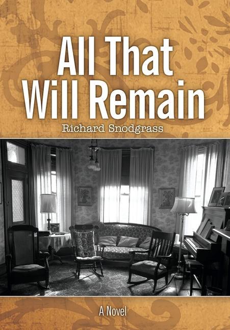 Libro All That Will Remain Richard Snodgrass