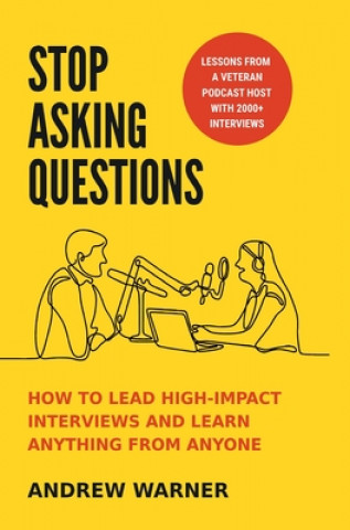 Book Stop Asking Questions Andrew Warner