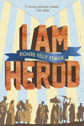 Book I Am Herod Richard Kelly Kemick