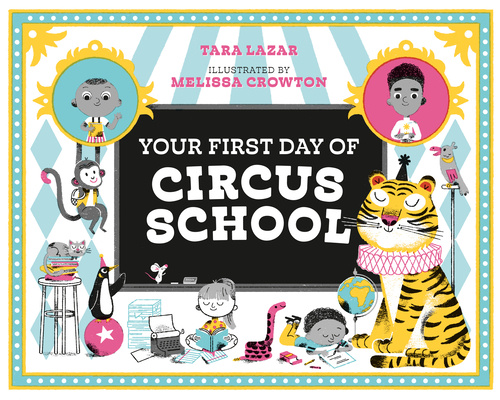 Kniha Your First Day of Circus School Melissa Crowton