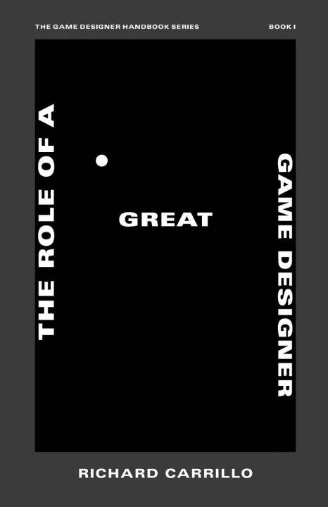 Book Role of a Great Game Designer 
