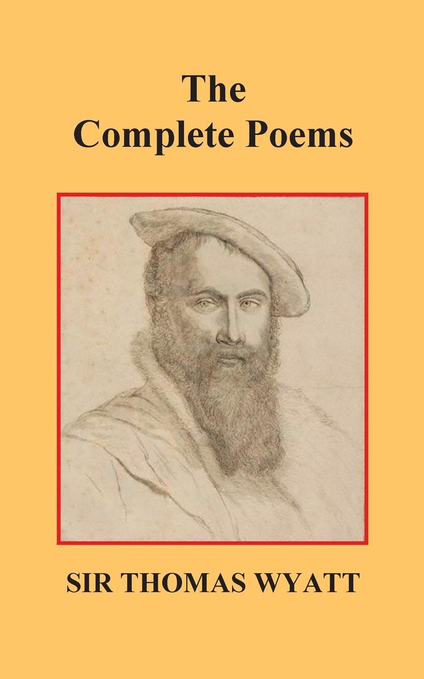 Książka Complete Poems of Thomas Wyatt Thomas Wyatt