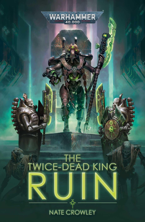 Könyv Twice-Dead King: Ruin Nate Crowley