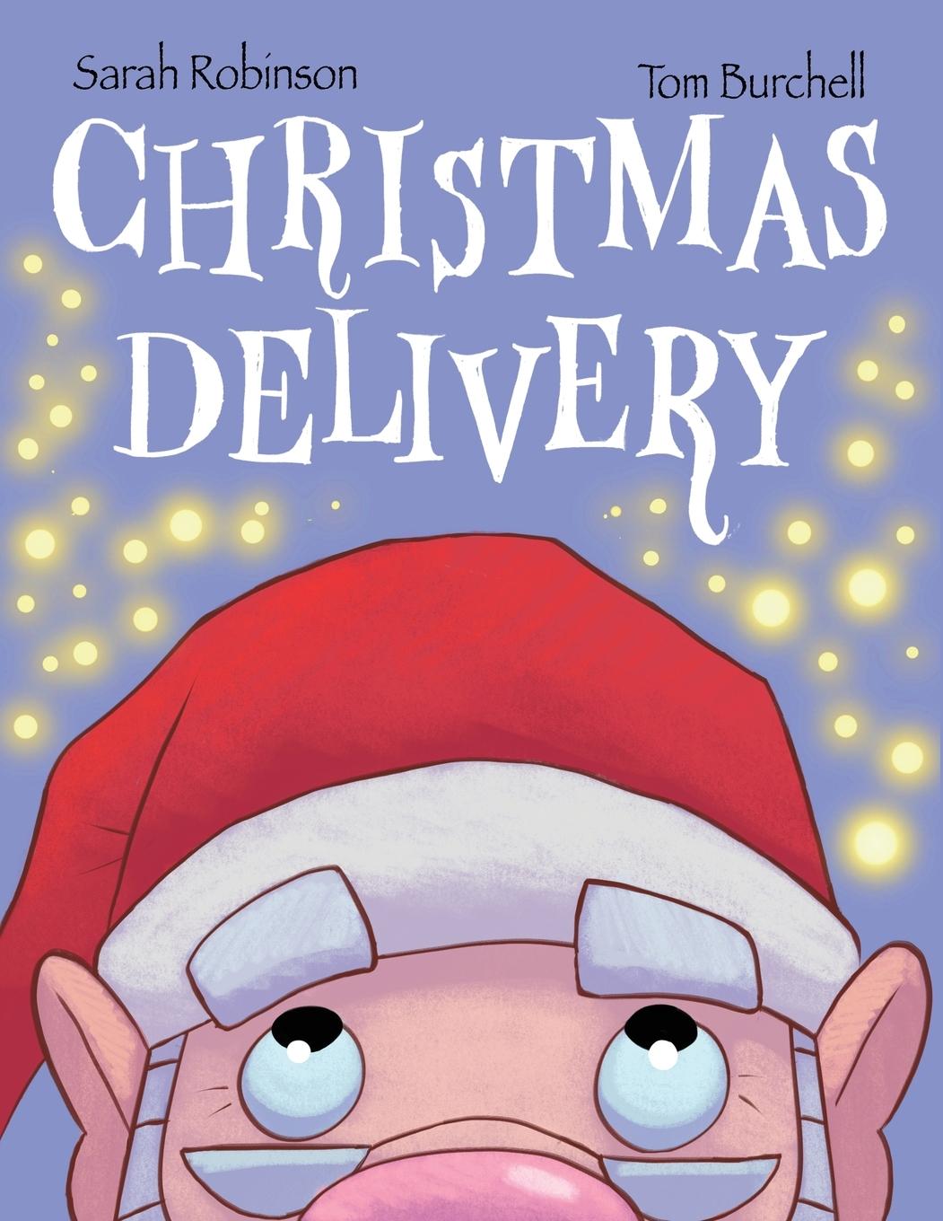 Knjiga Christmas Delivery Sarah Robinson