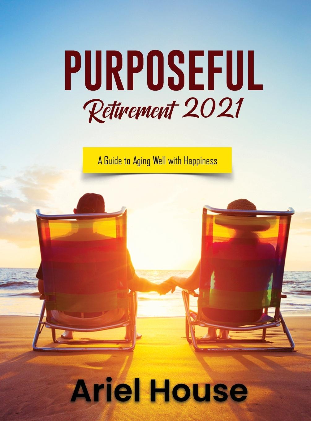 Buch Purposeful Retirement 2021 Ariel House
