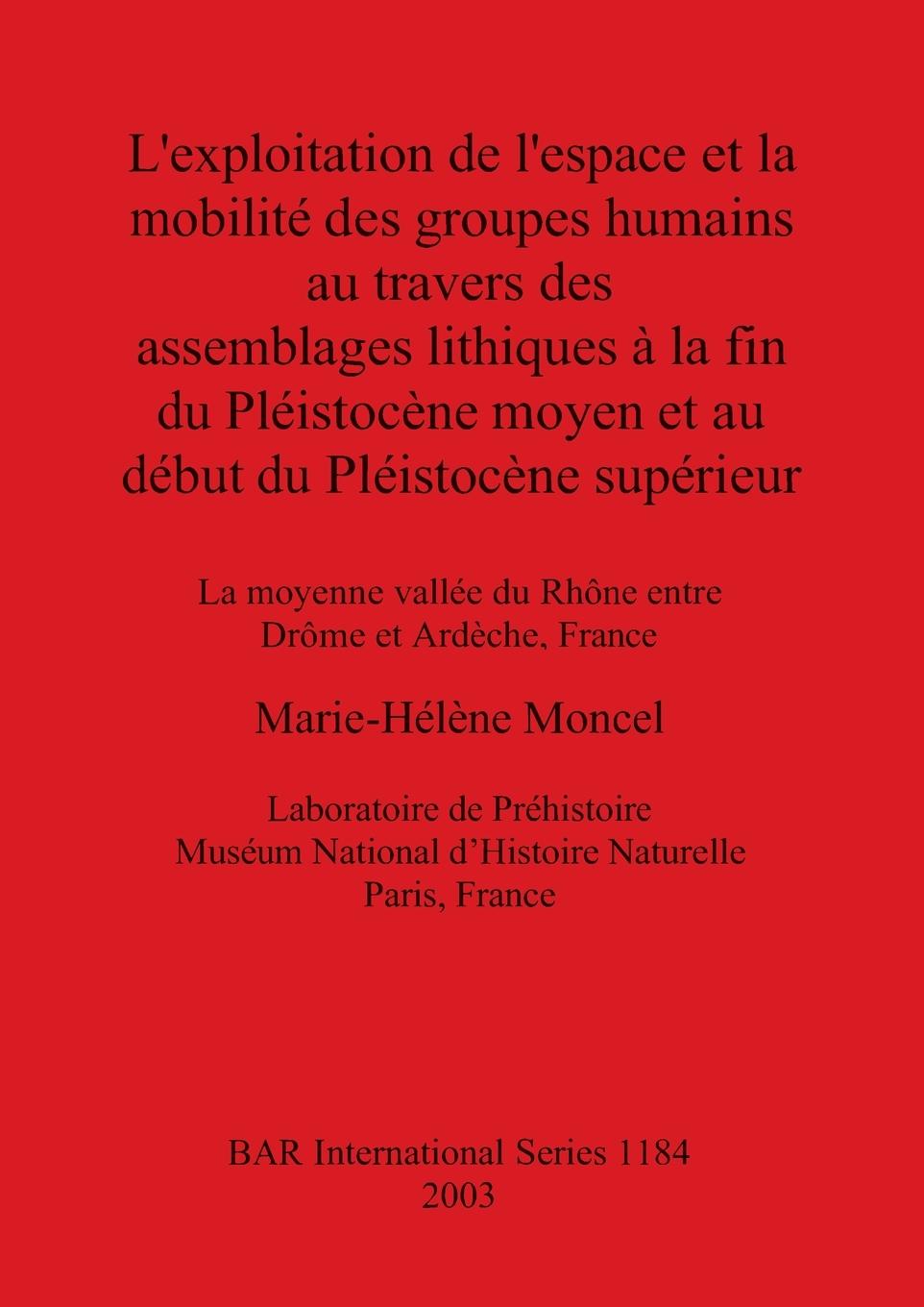 Carte exploitation de l'espace et la mobilite des groupes humains au travers des assemblages lithiques a la fin du Pleistoncene moyen et au debut du Pleist 