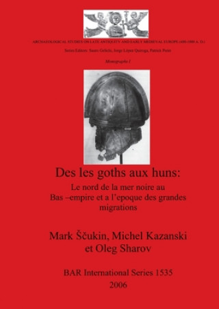 Kniha les Goths aux Huns Michel Kazanski