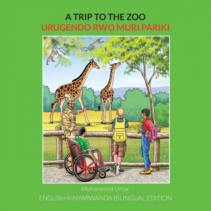 Könyv Trip to the Zoo: English-Kinyarwanda Bilingual Edition 