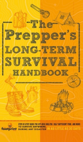 Kniha Prepper's Long Term Survival Handbook 