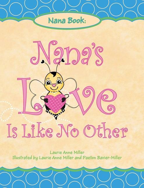 Knjiga Nana's Love Is Like No Other Paeton Bavier-Miller