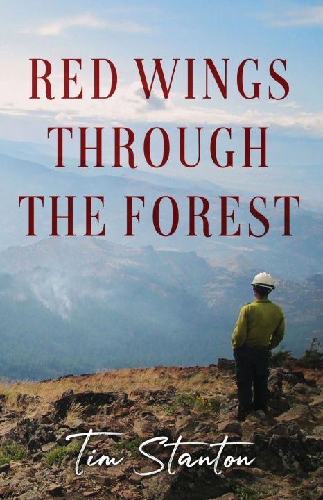 Knjiga Red Wings Through the Forest Tim Stanton