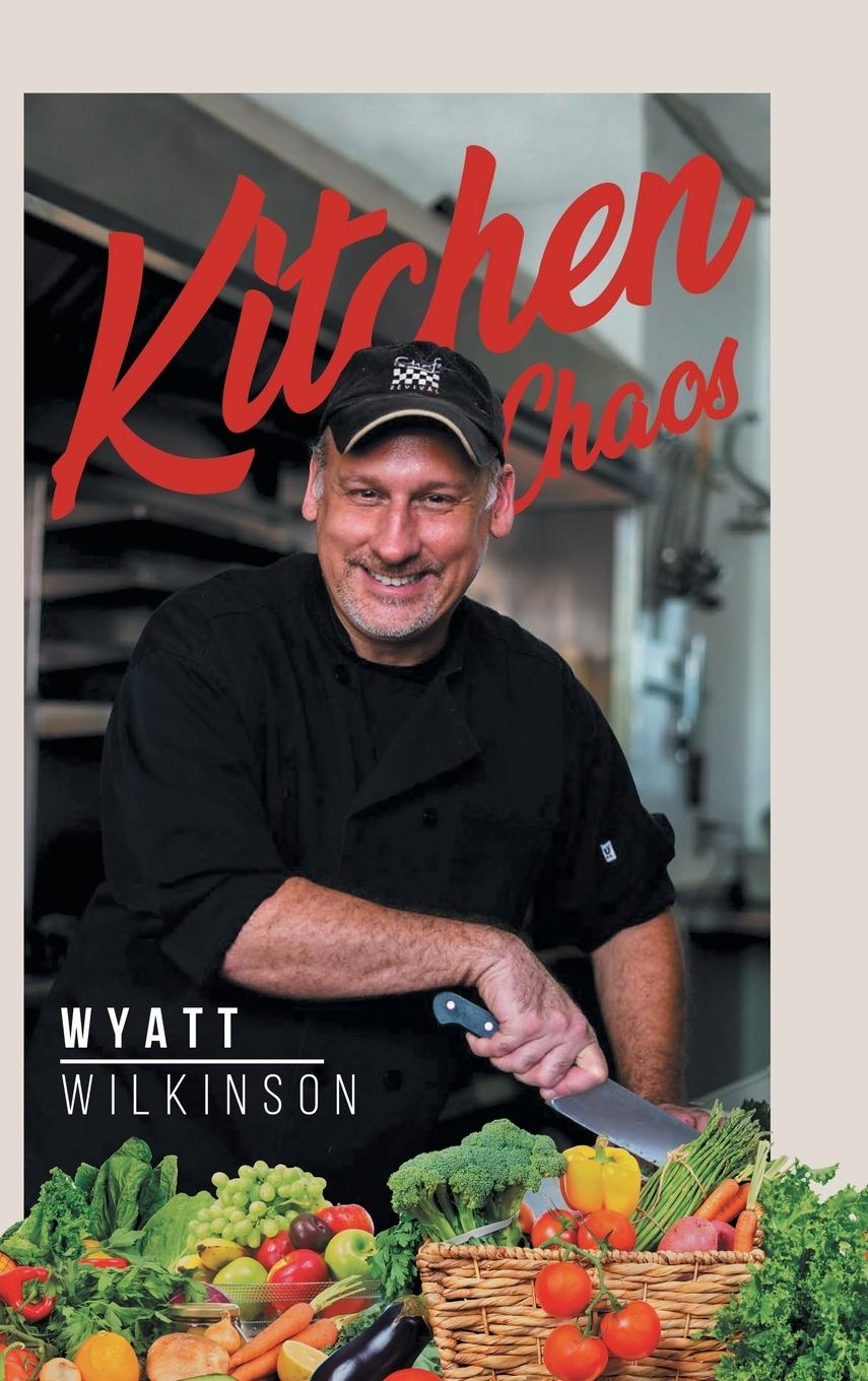 Knjiga Kitchen Chaos Wyatt Wilkinson