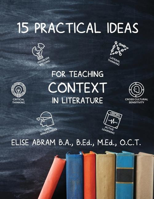 Könyv 15 Practical Ideas for Teaching Context in Literature 