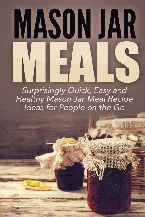 Knjiga Mason Jar Meals Jessica Jacobs