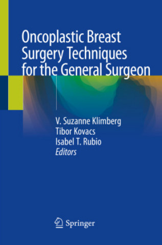 Kniha Oncoplastic Breast Surgery Techniques for the General Surgeon Isabel T. Rubio