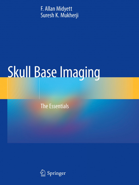 Knjiga Skull Base Imaging F. Allan Midyett
