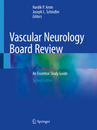 Knjiga Vascular Neurology Board Review Hardik P. Amin