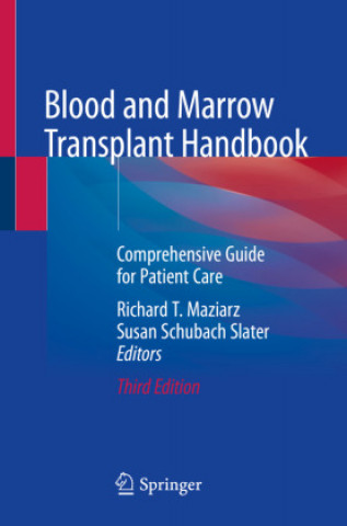 Könyv Blood and Marrow Transplant Handbook Richard T. Maziarz