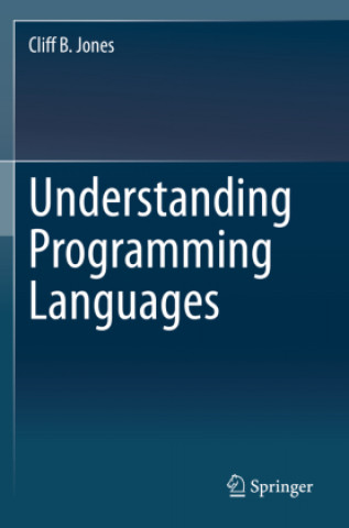 Book Understanding Programming Languages Cliff B. Jones