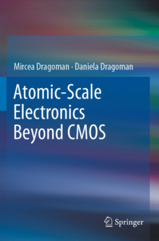Book Atomic-Scale Electronics Beyond CMOS Mircea Dragoman