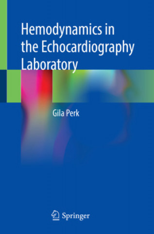 Kniha Hemodynamics in the Echocardiography Laboratory 