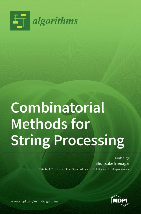 Knjiga Combinatorial Methods for String Processing Shunsuke Inenaga
