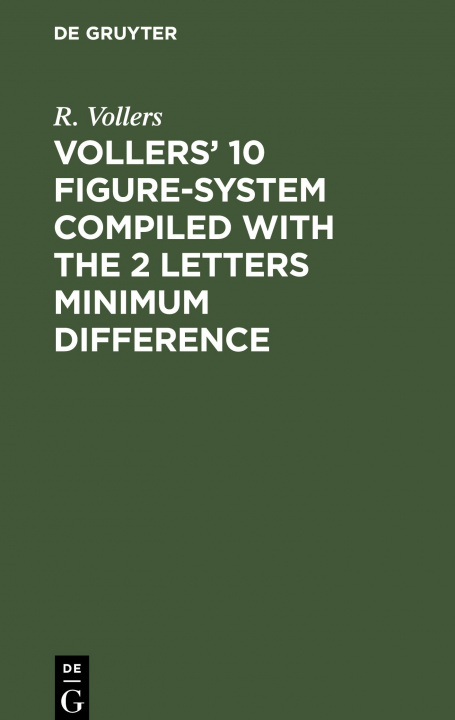 Knjiga Vollers? 10 Figure-System compiled with the 2 letters minimum difference R. Vollers