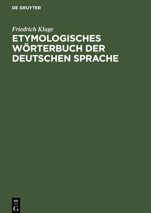 Könyv Etymologisches Woerterbuch der deutschen Sprache 