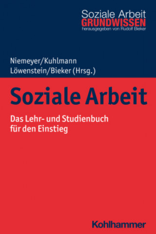 Könyv Soziale Arbeit Carola Kuhlmann
