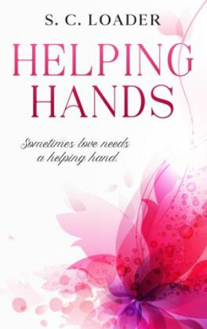 Knjiga Helping Hands S. C. Loader