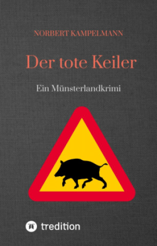 Libro Der tote Keiler Norbert Kampelmann