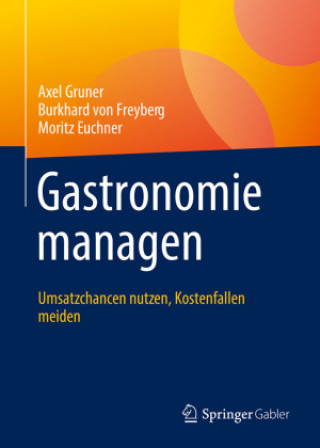 Книга Gastronomie managen Burkhard von Freyberg