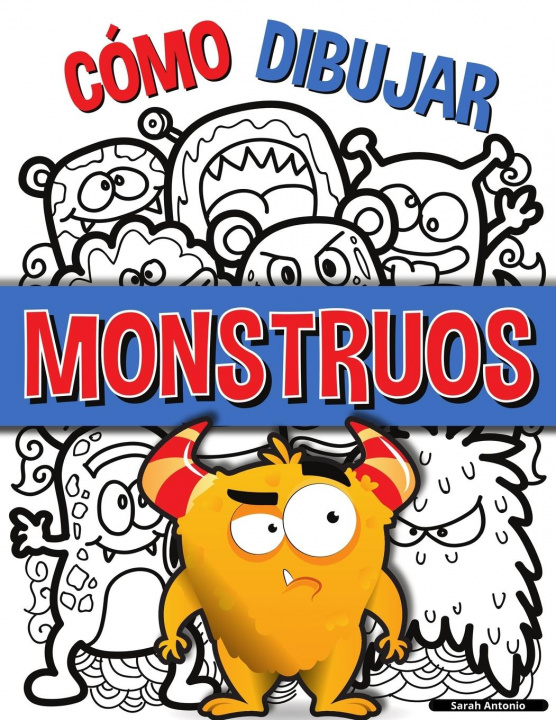 Książka Cómo Dibujar Monstruos Sarah Antonio