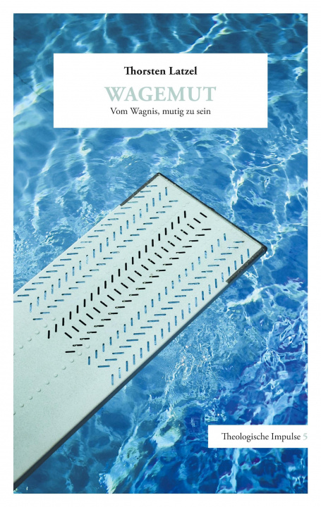 Boek Wagemut Thorsten Latzel