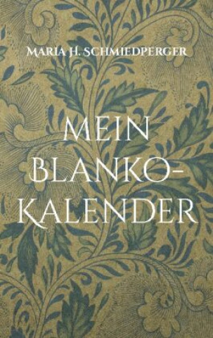 Kniha mein Blanko-Kalender 