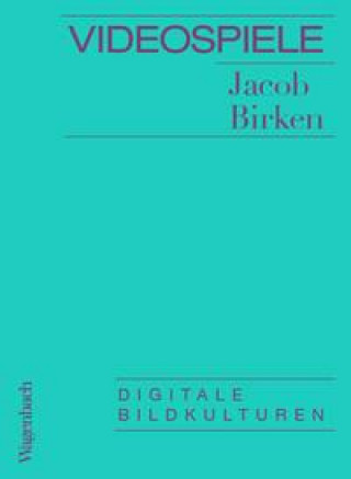 Knjiga Videospiele Jacob Birken
