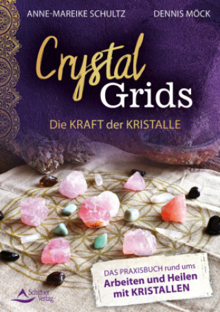 Könyv Crystal Grids - Die Kraft der Kristalle Anne-Mareike Schultz
