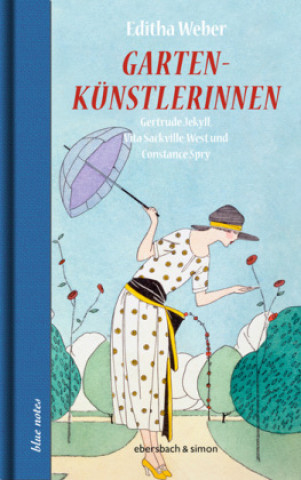 Knjiga Gartenkünstlerinnen Editha Weber