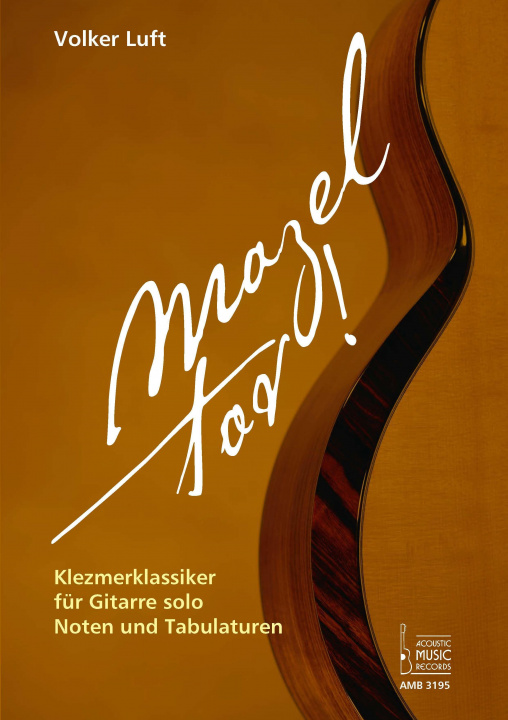 Kniha Mazel tov! Klezmerklassiker für Gitarre solo. 