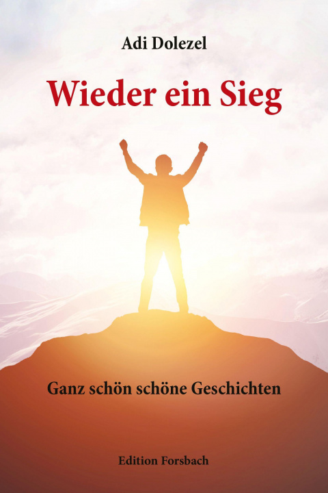 Knjiga Wieder ein Sieg Adi Dolezel