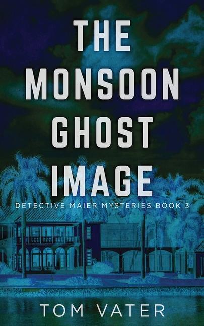 Knjiga Monsoon Ghost Image Tom Vater
