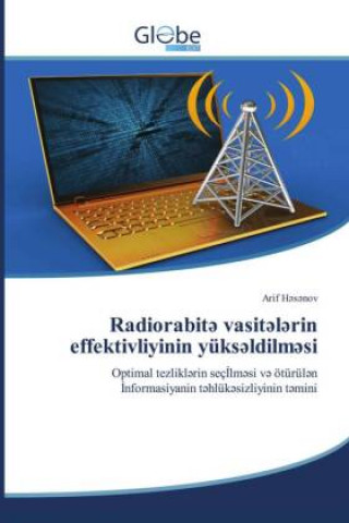 Kniha Radiorabit&#601; vasit&#601;l&#601;rin effektivliyinin yuks&#601;ldilm&#601;si 