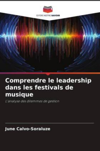 Książka Comprendre le leadership dans les festivals de musique 