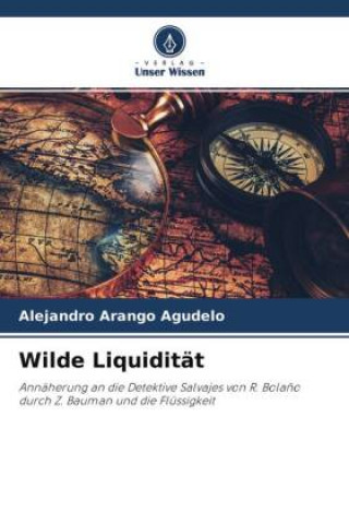 Knjiga Wilde Liquidität Alejandro Arango Agudelo